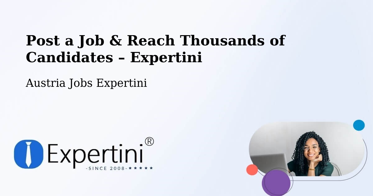 Post a Job in Gröbming – Hire the Right Talent - Gröbming, Austria Jobs Expertini