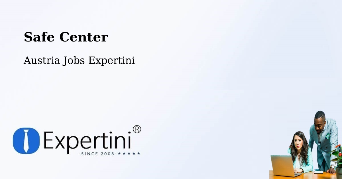 Safety Center – Gröbming - Austria Jobs Expertini